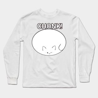 Chonk Cat Long Sleeve T-Shirt